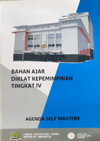 Image of Bahan ajar diklat kepemimpinan tingkat IV: agenda self mastery