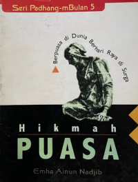 Image of Hikmah puasa: berpuasa di dunia berhari raya di surga