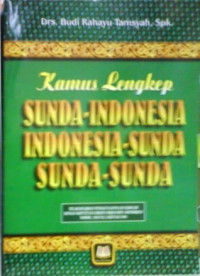 Image of Kamus lengkap Sunda - Indonesia, Indonesia - Sunda, Sunda - Sunda