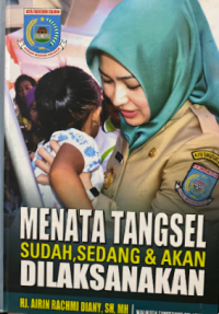 Image of Menata Tangsel sudah, sedang, & akan dilaksanakan