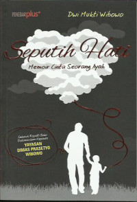 Image of Seputih hati: memoir cinta seorang ayah