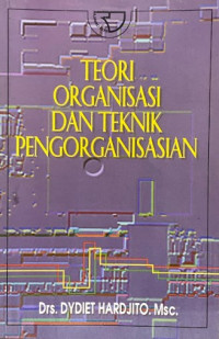 Image of Teori organisasi dan teknik pengorganisasian